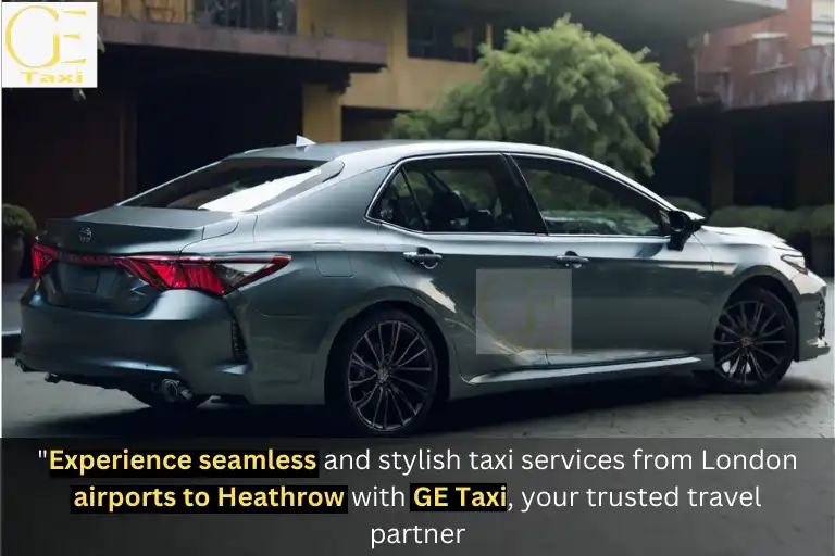 Taxi London Airport To Heathrow - GE Taxi